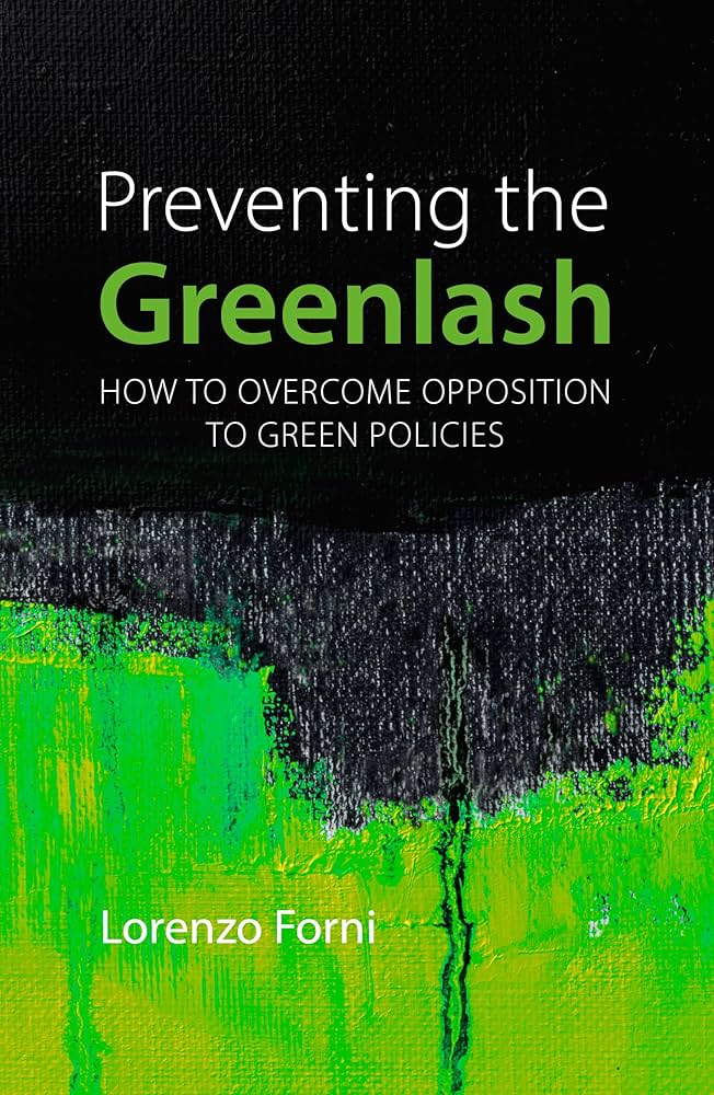 Cover: Preventing the Greenlash – How to Overcome Opposition to Green Policies